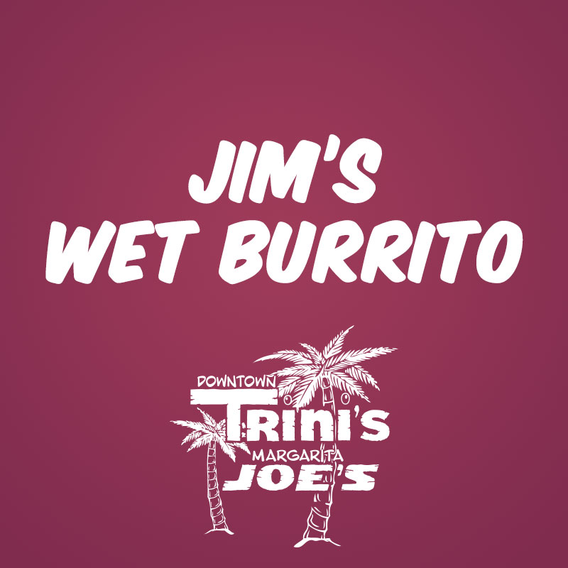 Jim's Wet Burrito