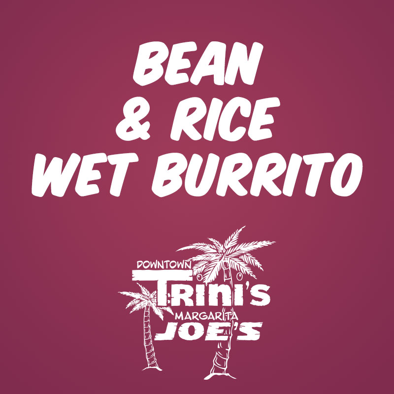 Bean & Rice Wet Burrito