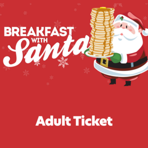 Annual Santa Breakfast - Adult Ticket